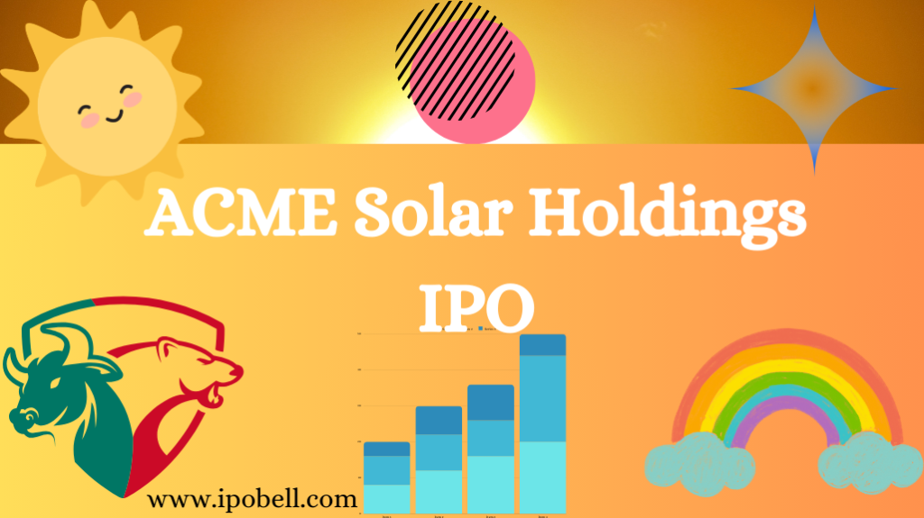 ACME Solar Holdings Limited IPO